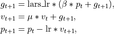 \begin{aligned}
    g_{t+1} & = \text{lars\_lr} * (\beta * p_{t} + g_{t+1}), \\
    v_{t+1} & = \mu * v_{t} + g_{t+1}, \\
    p_{t+1} & = p_{t} - \text{lr} * v_{t+1},
\end{aligned}